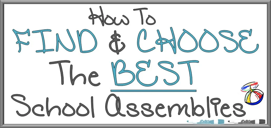 Choose the BEST School Assembly Program
