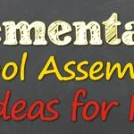 Elementary School Assembly Ideas