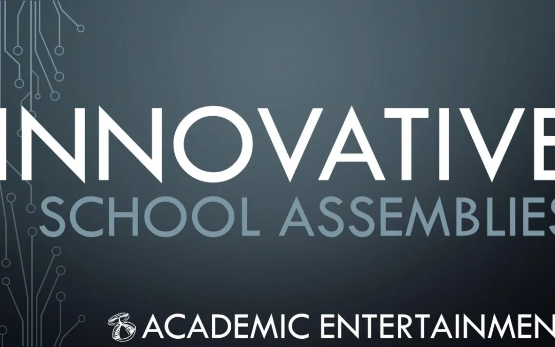 Innovative School Assemblies