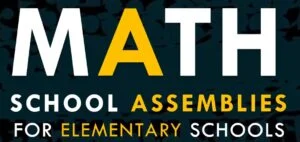 Elementary Math School Assemblies