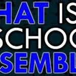 What is a School Assembly?
