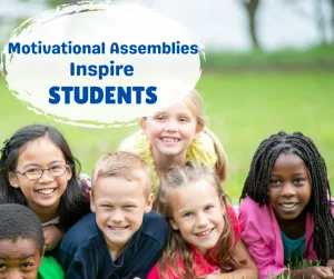 Motivational Speakers to Inspire Students at Your School Assembly