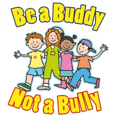 be a buddy not a bully